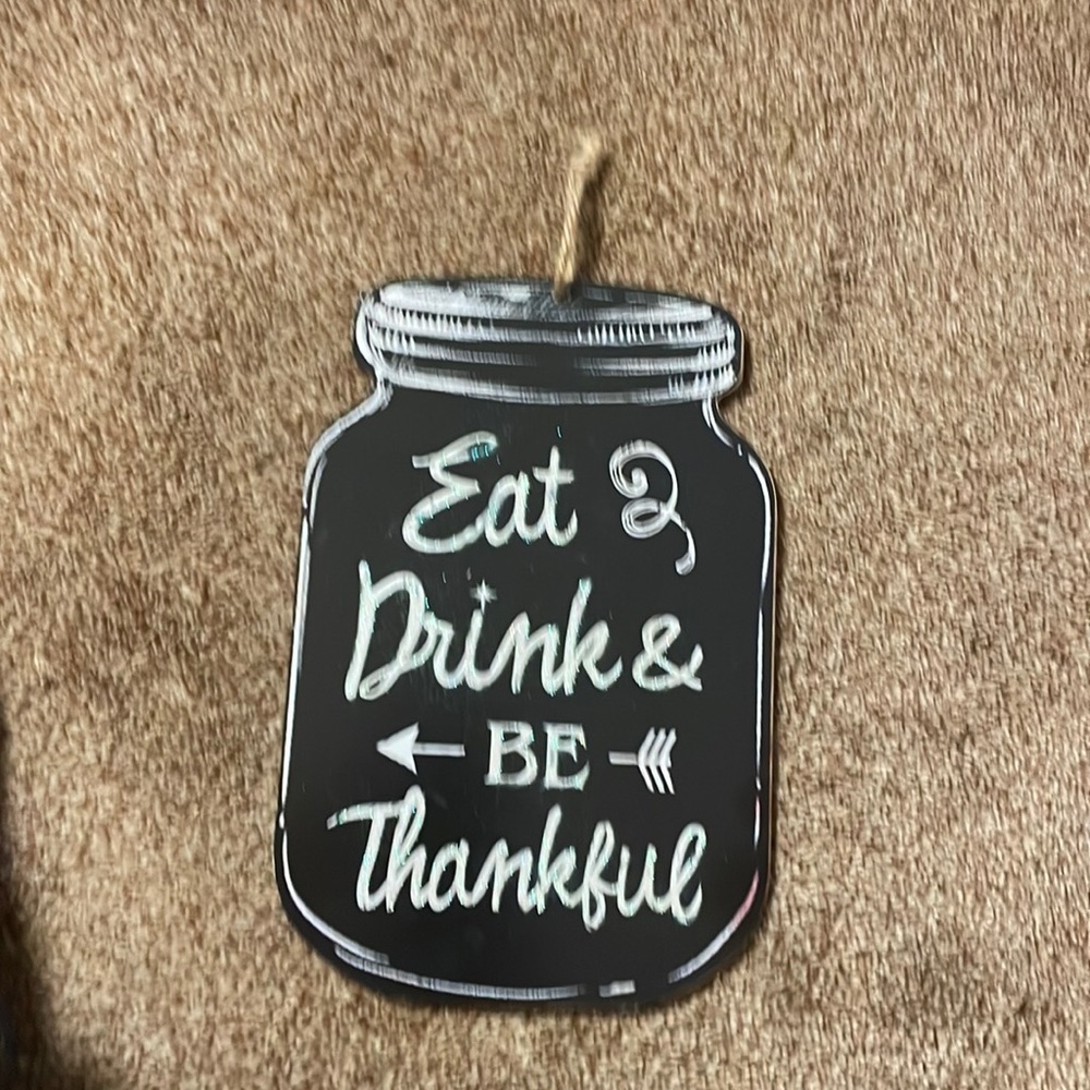 Eat, Drink, Be Thankful black jar sign